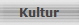 Kultur